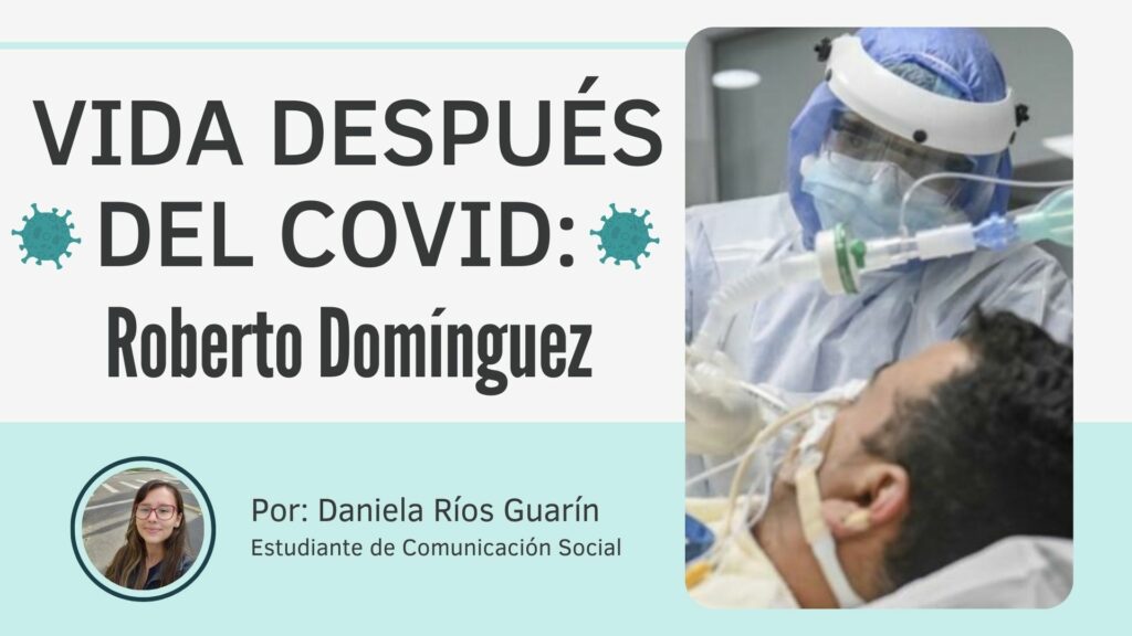 Vida después del Covid: Roberto Domínguez