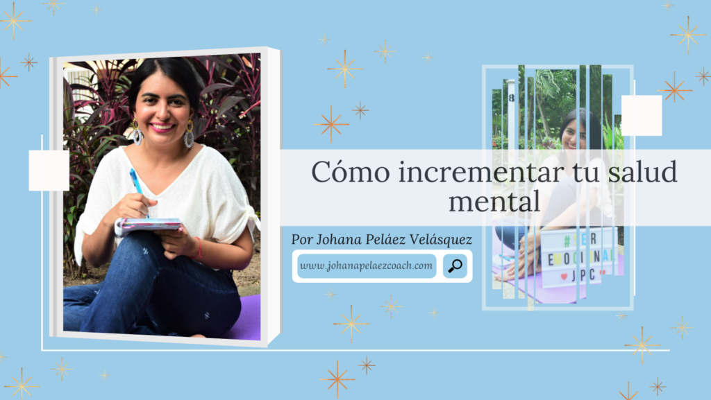 Cómo incrementar tu salud mental